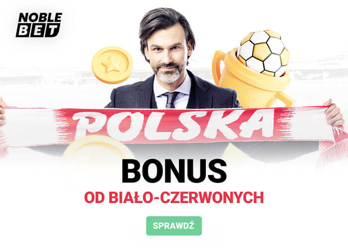 Bonus od NobleBet na mecz Polska - Chile